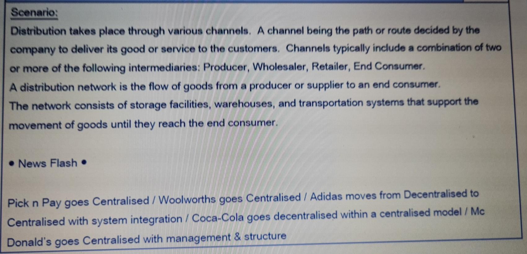 Scenario: Distribution takes place through