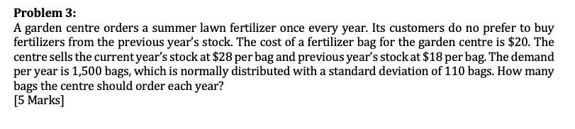Problem 3: A garden centre orders a summer lawn