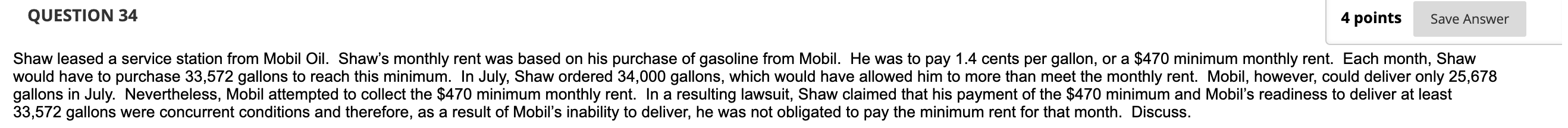 QUESTION 34 4 points Save Answer Shaw leased a