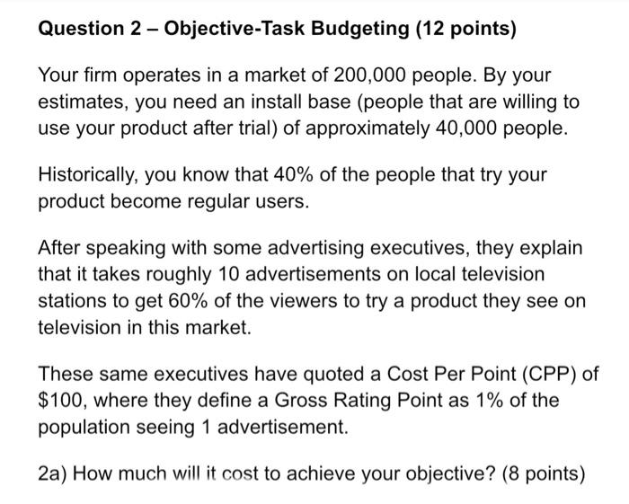 Question 2 - Objective-Task Budgeting (12 points)
