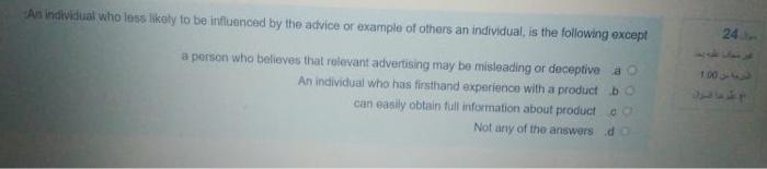 An Individual who loss likely to be influenced by