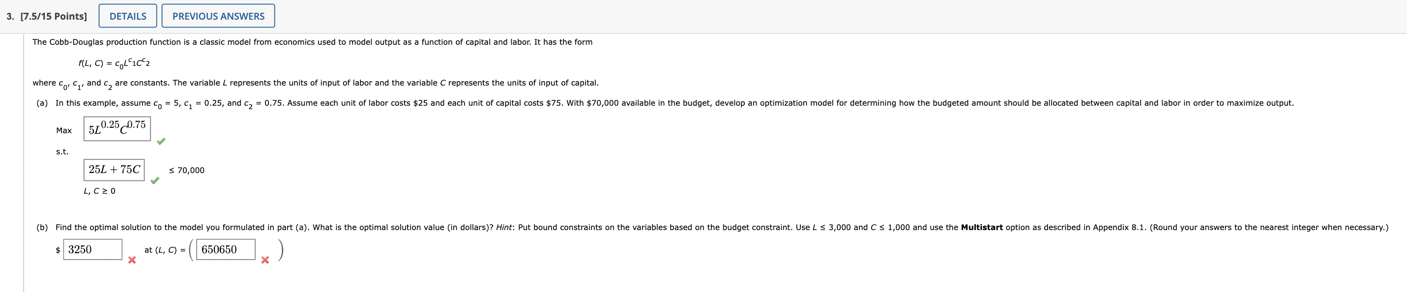 The Cobb-Douglas production function is a classic