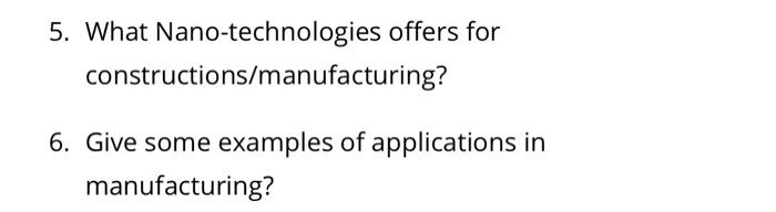 5. What Nano-technologies offers for