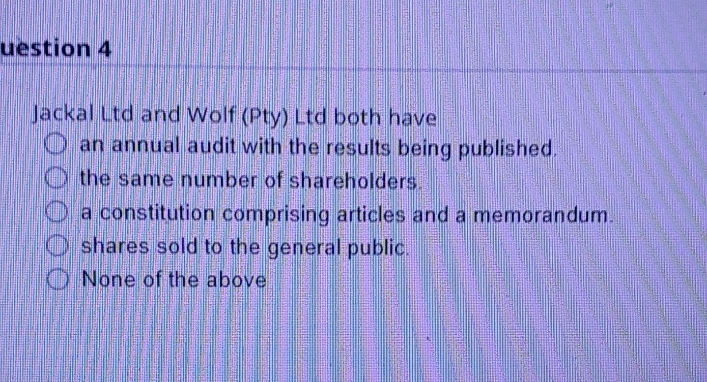 uestion 4 Jackal Ltd and Wolf (Pty) Ltd both have