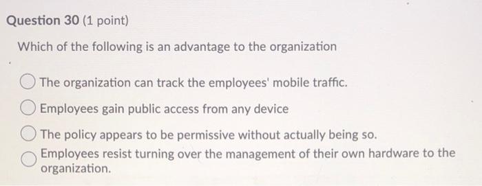 Question 30 (1 point) Which of the following is