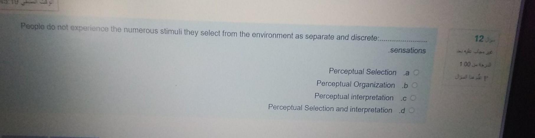People do not experience the numerous stimuli