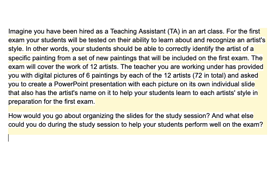 Imagine you have been hired as a Teaching