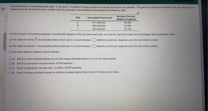 Hyundal Motors is considering three sifes-A, B,
