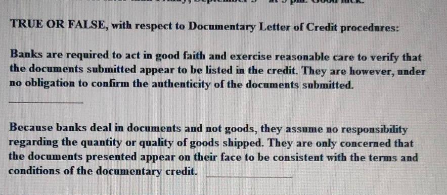 TRUE OR FALSE, with respect to Documentary Letter