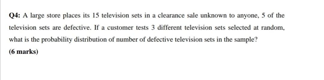 Need with in 5 min Q4: A large store places its