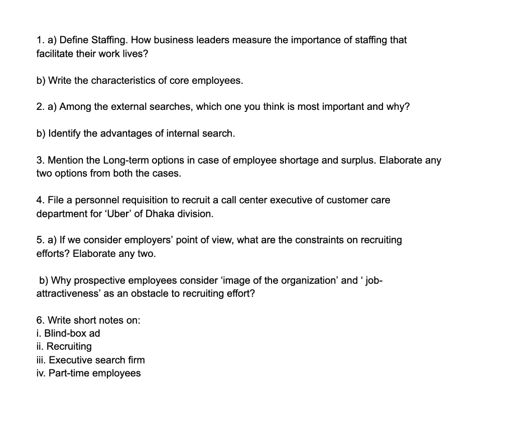 Answer this following questions: 1. a) Define