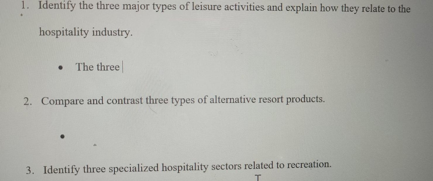 1. Identify the three major types of leisure