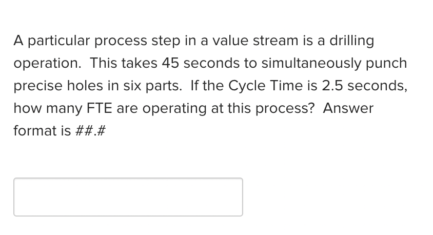 A particular process step in a value stream is a