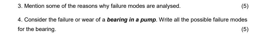 3. Mention some of the reasons why failure modes