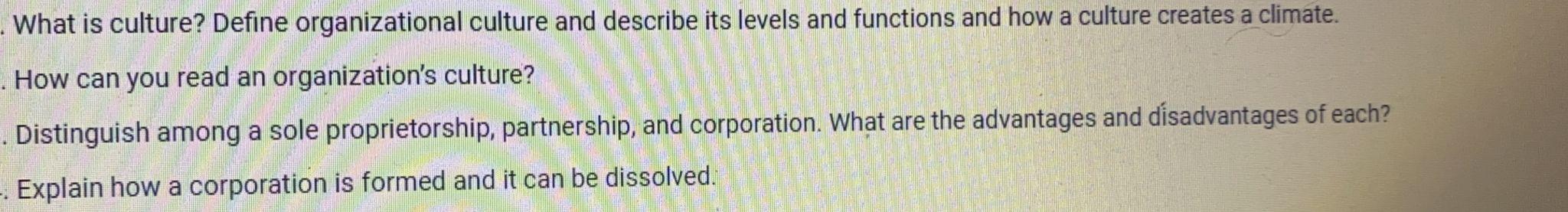 . What is culture? Define organizational culture