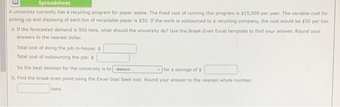 Spreadsheet A university currently has a