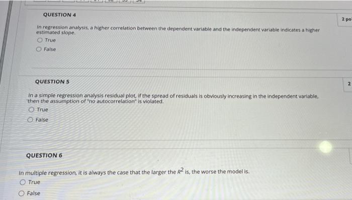 2 po QUESTION 4 In regression analysis, a higher
