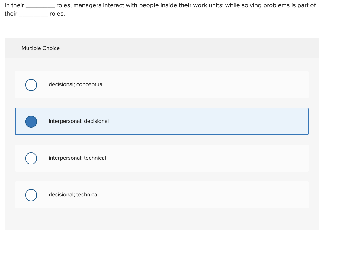 In their their roles, managers interact with
