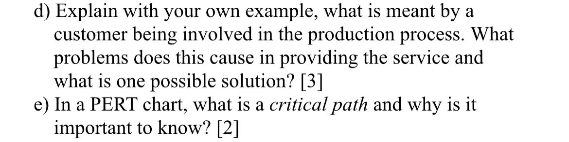 d) Explain with your own example, what is meant