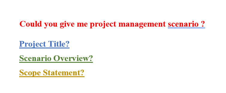 Could you give me project management scenario ?