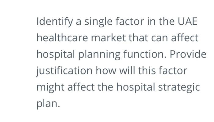 Identify a single factor in the UAE healthcare