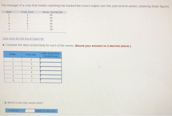 The manager of a crew that installs carpeting has