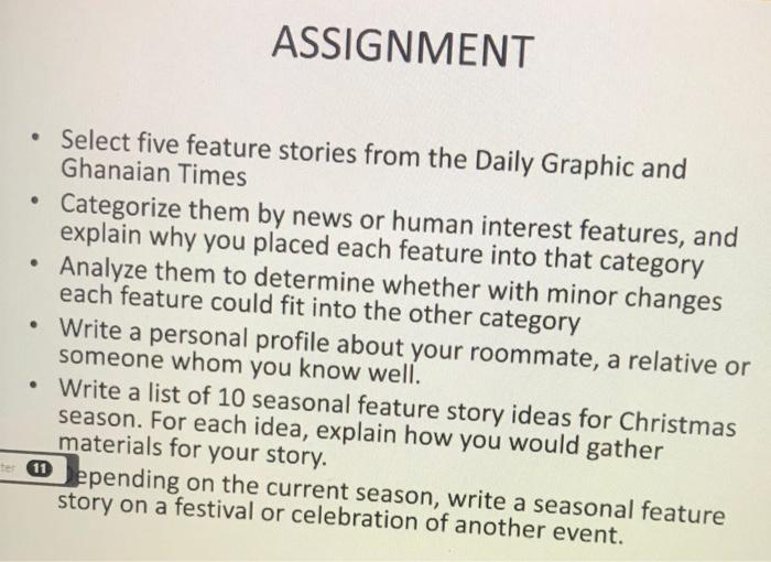 ASSIGNMENT . Select five feature stories from the