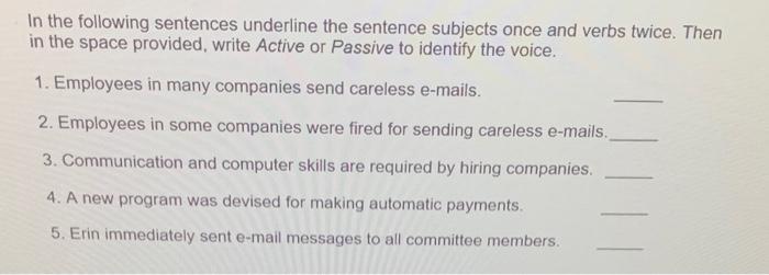 In the following sentences underline the sentence