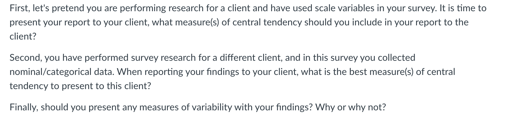 First, let's pretend you are performing research