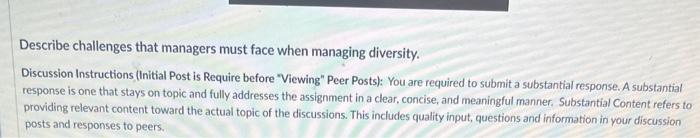 Describe challenges that managers must face when