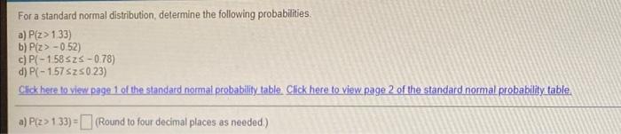 For a standard normal distribution determine the