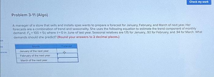 Please assist, thanks. Check my work Problem 3-11