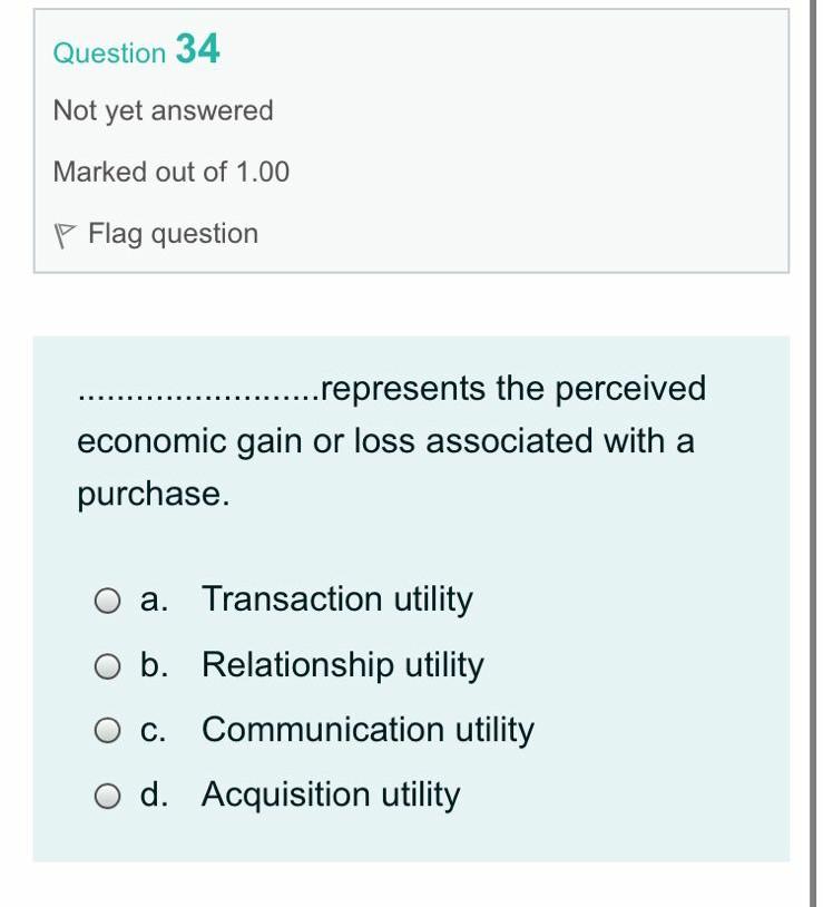 Question 34 Not yet answered Marked out of 1.00 P