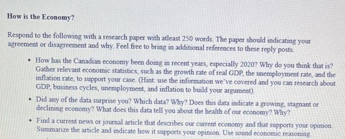 each ans within 250 words How is the Economy?