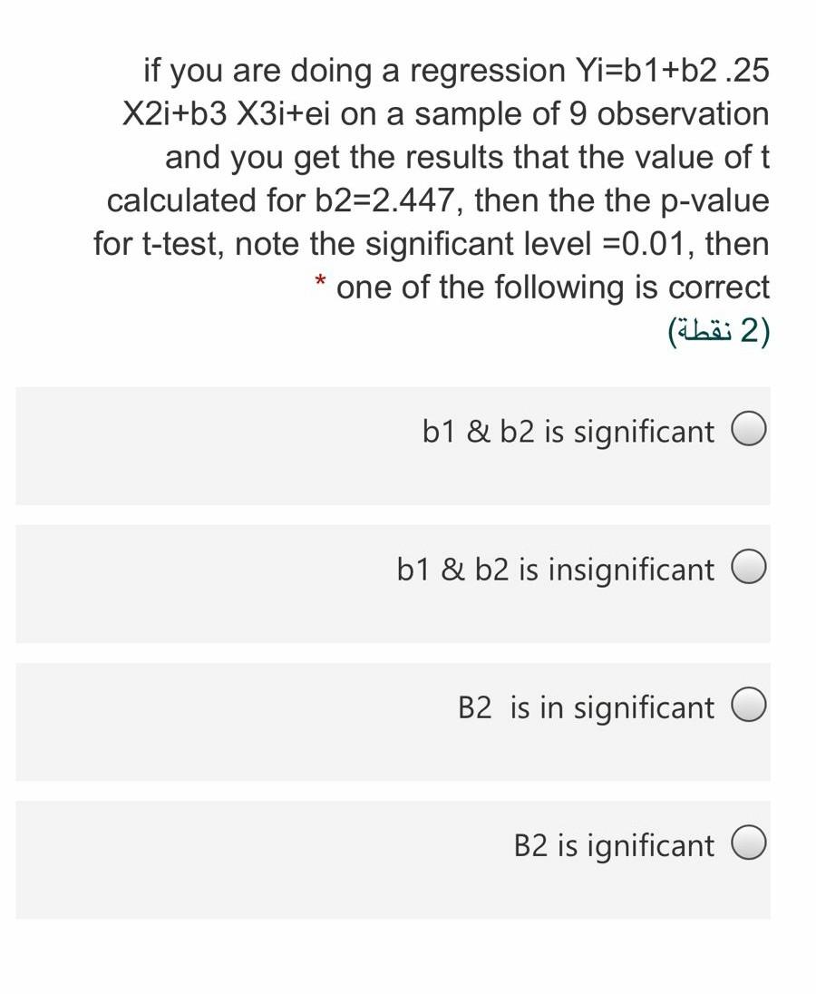 if you are doing a regression Yi=b1+b2.25 X2i+b3