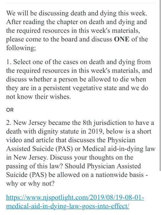 We will be discussing death and dying this week.