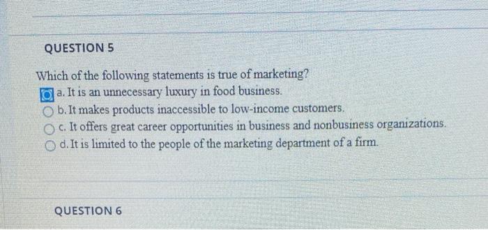 marketing QUESTION 5 Which of the following