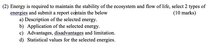 (2) Energy is required to maintain the stability