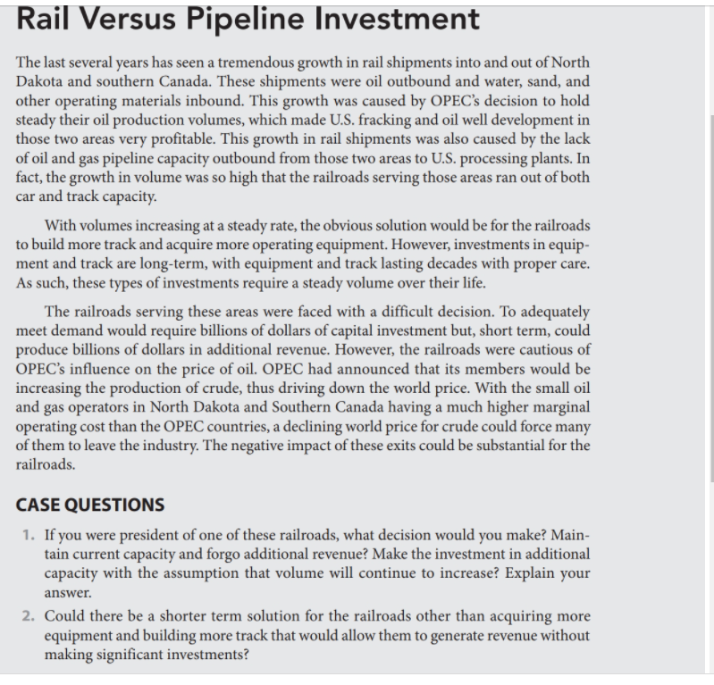 Rail Versus Pipeline Investment The last several