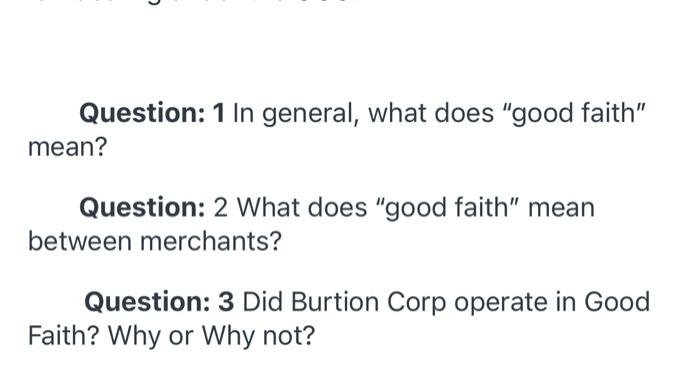 J Question: 1 In general, what does "good faith"