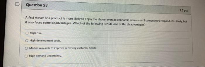 A first mover of a product is more likely to