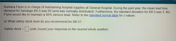 a) What safety stock level do you recommend for