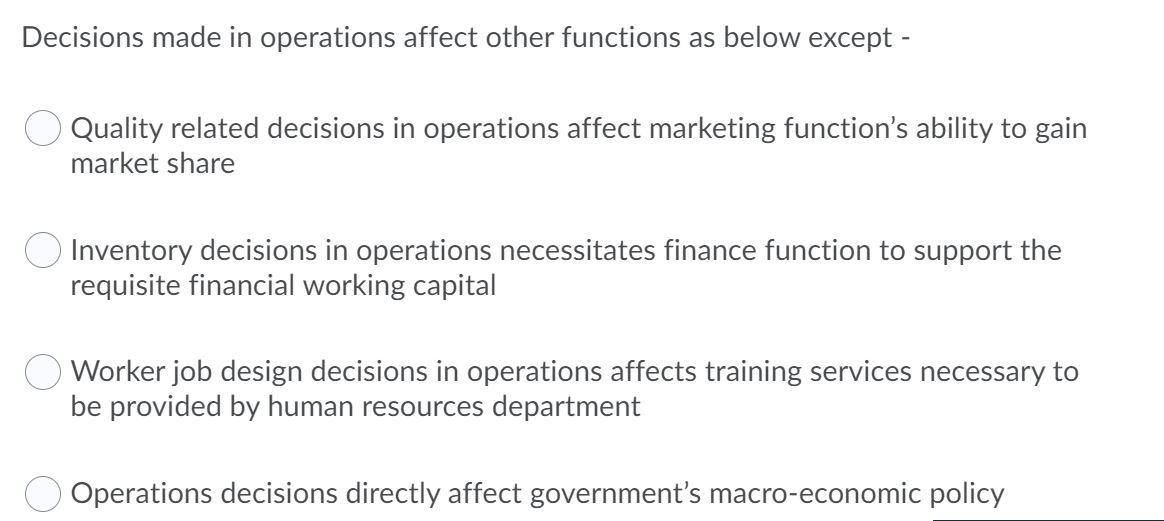 Decisions made in operations affect other