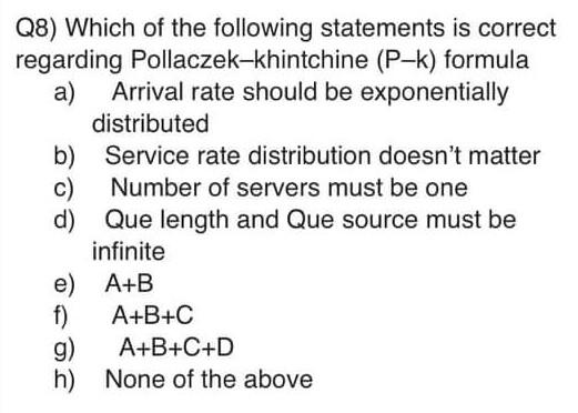 Q8) Which of the following statements is correct