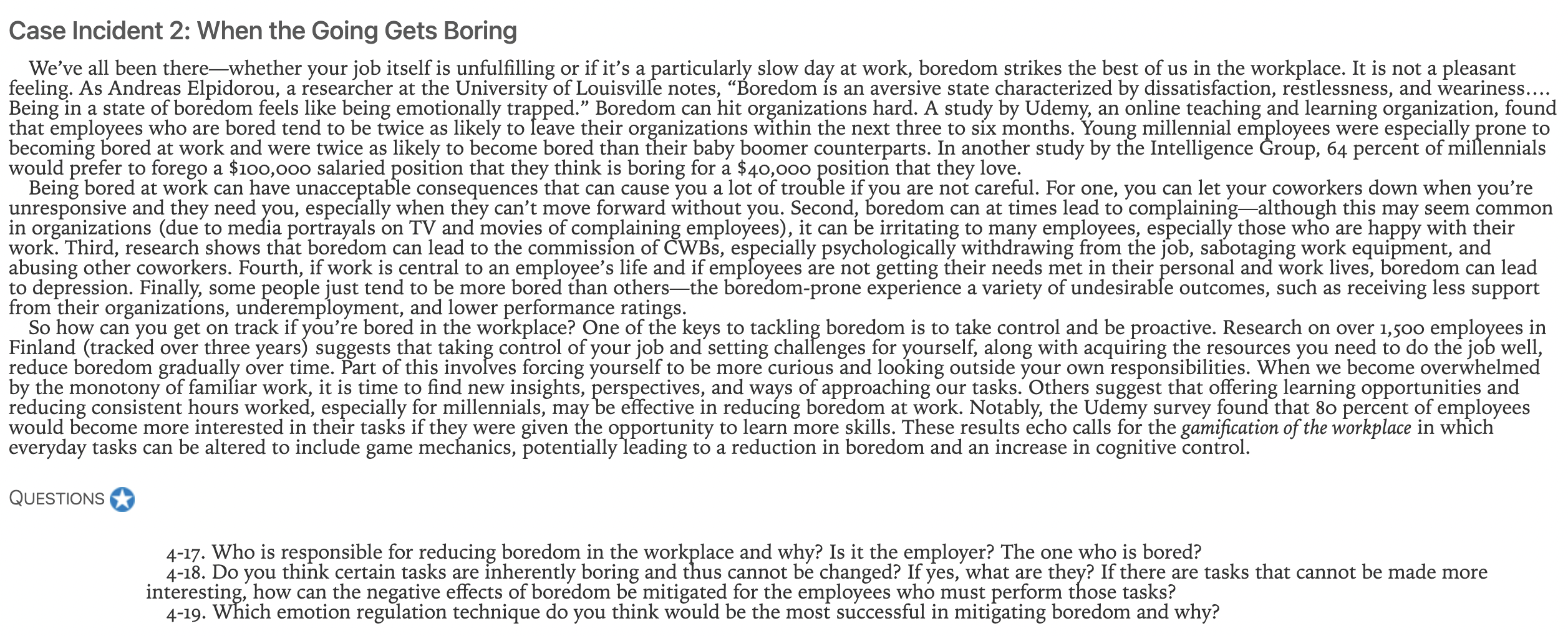 Case Incident 2: When the Going Gets Boring We've