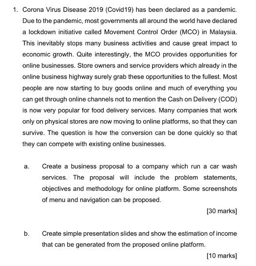 1. Corona Virus Disease 2019 (Covid19) has been