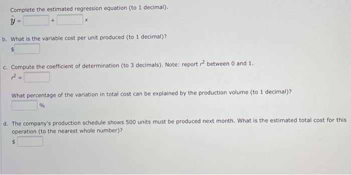 Please anwser all parts to the question. An