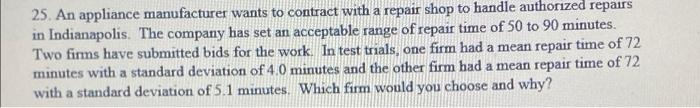 25. An appliance manufacturer wants to contract