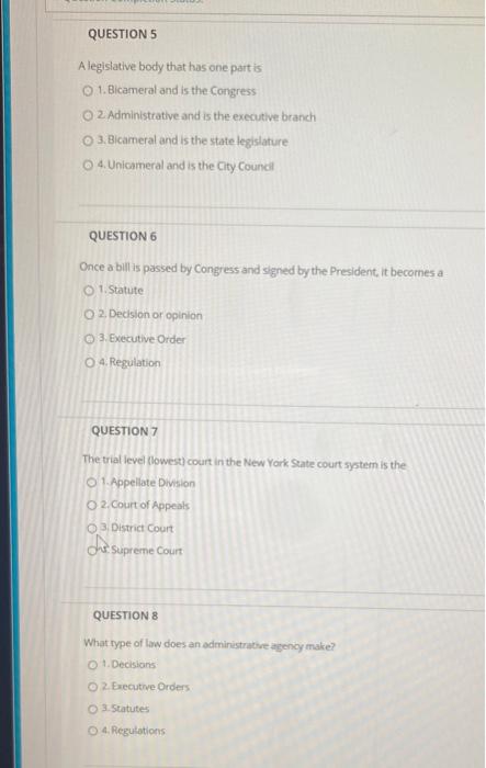 QUESTION 5 A legislative body that has one part