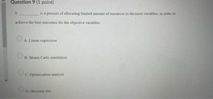 Question 9 (1 point) 9. is a process of